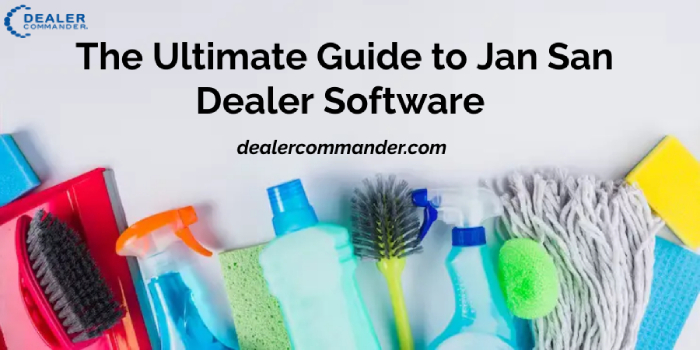 The Ultimate Guide to Jan San Dealer Software