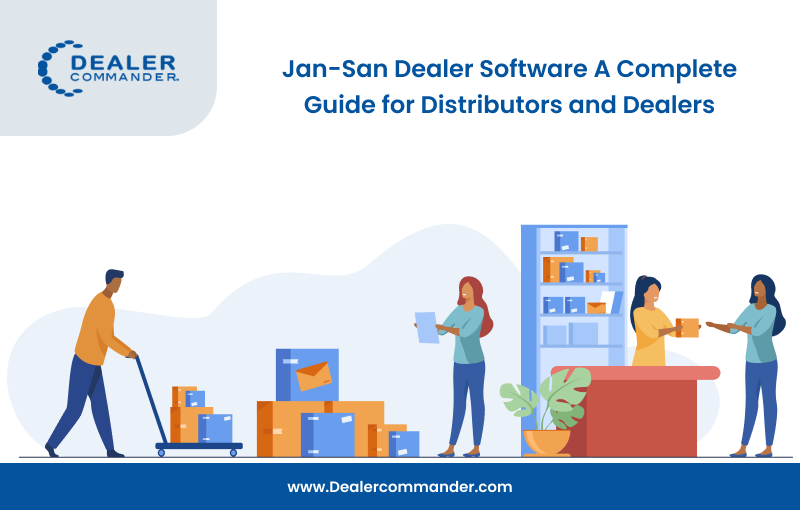Jan-San Dealer Software: A Complete Guide for Distributors and Dealers